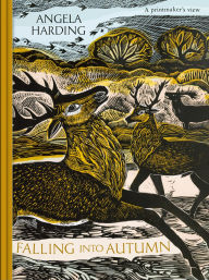 Title: Falling in Autumn: part of a beautiful new series from beloved illustrator and print-maker Angela Harding, Author: Angela  Harding