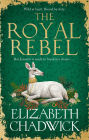The Royal Rebel: from the much-loved bestselling author of historical fiction comes a brand new tale of royalty, rivalry and resilience