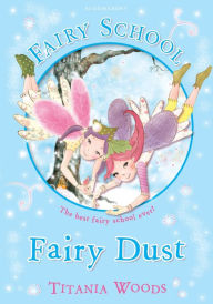 Title: Fairy Dust (Glitterwings Academy Series #4), Author: Titania Woods