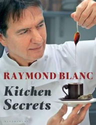 Title: Kitchen Secrets, Author: Raymond Blanc