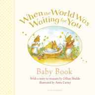 When the World Was Waiting for You: Baby Book