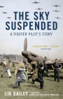 The Sky Suspended: A Fighter Pilot's Story