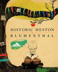 Title: Historic Heston, Author: Heston Blumenthal