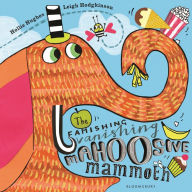 Title: The Famishing Vanishing Mahoosive Mammoth, Author: Hollie Hughes