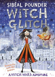 Title: Witch Glitch, Author: Sibéal Pounder