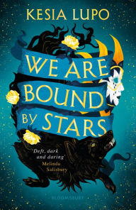 Title: We Are Bound by Stars, Author: Kesia Lupo