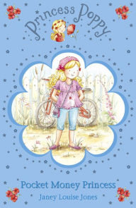 Title: Princess Poppy: Pocket Money Princess, Author: Janey Louise Jones