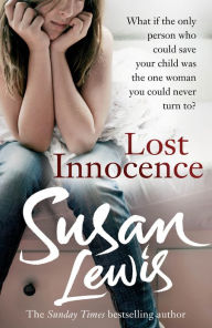 Title: Lost Innocence: A gripping and thought-provoking story from the Sunday Times bestselling author, Author: Susan Lewis