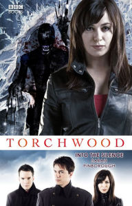 Title: Torchwood: Into The Silence, Author: Sarah Pinborough