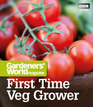 Title: Gardeners' World: First Time Veg Grower, Author: Martyn Cox