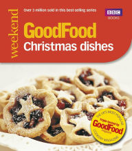 Title: Good Food: Christmas Dishes: Triple-tested Recipes, Author: Angela Nilsen