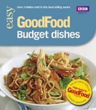 Good Food: Budget Dishes: Triple-tested Recipes