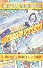 Dear Mr Bigelow: A Transatlantic Friendship