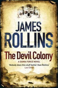 The Devil Colony (Sigma Force Series)