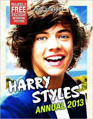 Harry Styles Annual 2013 By Posy Edwards Hardcover Barnes Noble