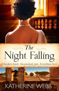 Title: The Night Falling, Author: Katherine Webb