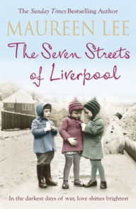 Title: The Seven Streets of Liverpool, Author: Maureen Lee