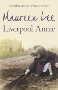 Title: Liverpool Annie, Author: Maureen Lee
