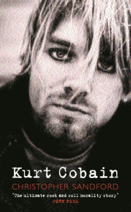 Title: Kurt Cobain, Author: Christopher Sandford