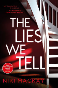 Title: The Lies We Tell, Author: Niki Mackay