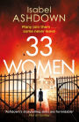 33 Women: 'A thoroughly compelling thriller' Mail on Sunday