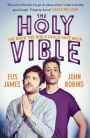 Elis and John Present the Holy Vible: The Book The Bible Could Have Been