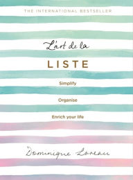 Pdf ebook free download L'art de la Liste: Simplify, organise and enrich your life