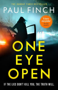 Title: One Eye Open: A gripping standalone thriller from the Sunday Times bestseller, Author: Paul Finch