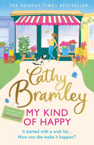 Title: My Kind of Happy: The feel-good, escapist romance, perfect for poolside reading this summer, Author: Cathy Bramley