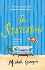 The Staycation: A hilarious tale of heartwarming friendship, fraught families and happy ever afters
