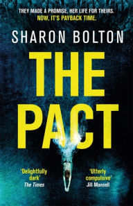Title: The Pact, Author: Sharon Bolton