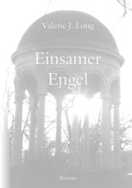 Title: Einsamer Engel, Author: Valerie J. Long