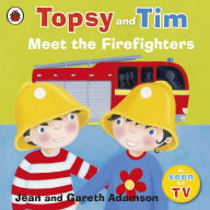 Title: Topsy And Tim: Meet The Firefighters, Author: Jean Adamson