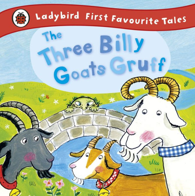 The Three Billy Goats Gruff: Ladybird First Favourite Tales By Irene ...