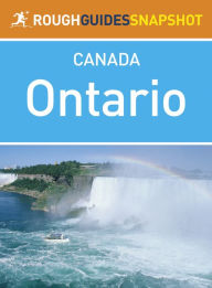 Ontario Rough Guides Snapshot Canada (includes Niagara Falls, Ottawa, Lake Huron, Manitoulin Island, Severn Sound, the Muskoka Lakes and Algonquin Provincial Park)