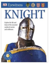 Knight (DK Eyewitness Books Series)