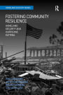 Fostering Community Resilience: Homeland Security and Hurricane Katrina / Edition 1