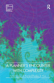 Title: A Planner's Encounter with Complexity, Author: Elisabete A. Silva