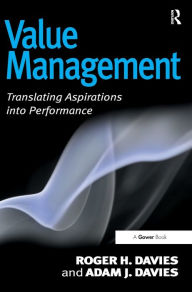 Title: Value Management: Translating Aspirations into Performance, Author: Roger H. Davies