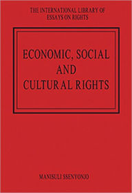 Title: Economic, Social and Cultural Rights / Edition 1, Author: Manisuli Ssenyonjo