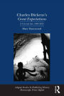 Charles Dickens's Great Expectations: A Cultural Life, 1860-2012 / Edition 1