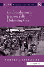 An Introduction to Japanese Folk Performing Arts