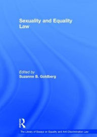Title: Sexuality and Equality Law / Edition 1, Author: Suzanne B. Goldberg
