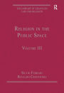 Religion in the Public Space: Volume III / Edition 1