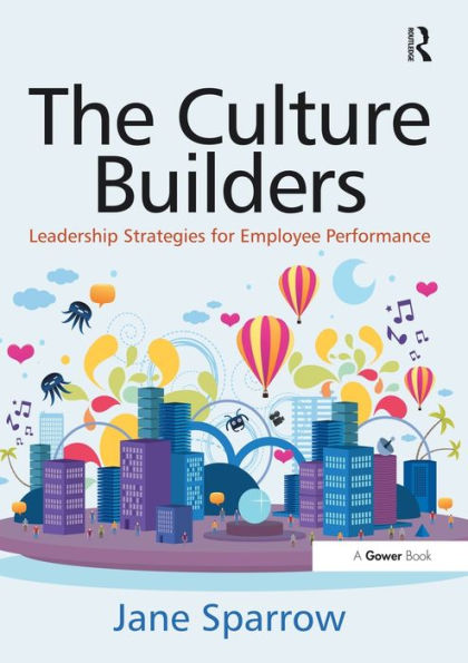 The Culture Builders: Leadership Strategies for Employee Performance
