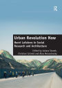 Urban Revolution Now: Henri Lefebvre in Social Research and Architecture