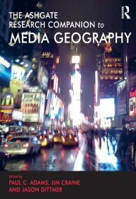 Title: The Routledge Research Companion to Media Geography, Author: Paul C. Adams