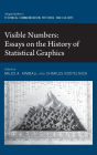 Visible Numbers: Essays on the History of Statistical Graphics / Edition 1