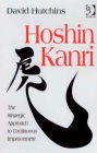 Hoshin Kanri: The Strategic Approach to Continuous Improvement