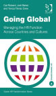 Going Global: Managing the HR Function Across Countries and Cultures